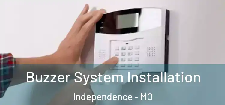 Buzzer System Installation Independence - MO