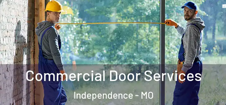 Commercial Door Services Independence - MO