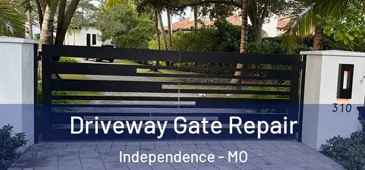  Driveway Gate Repair Independence - MO