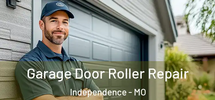  Garage Door Roller Repair Independence - MO