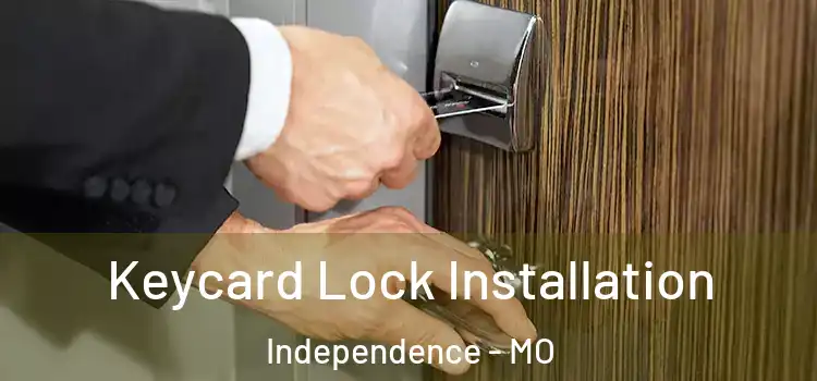  Keycard Lock Installation Independence - MO