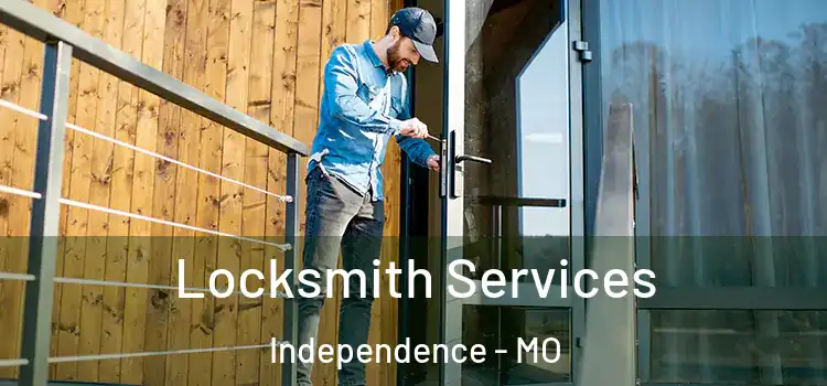 Locksmith Services Independence - MO