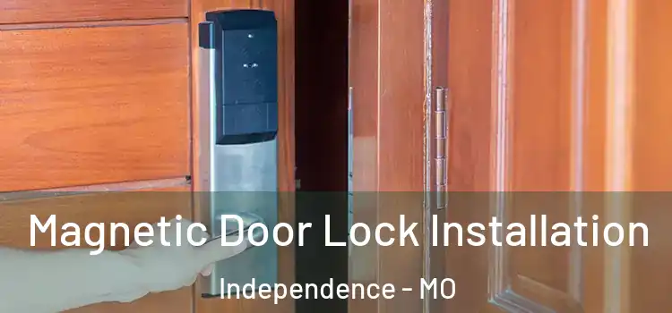  Magnetic Door Lock Installation Independence - MO