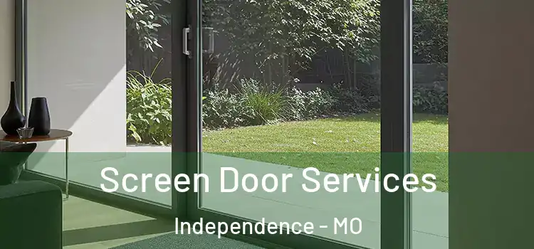 Screen Door Services Independence - MO