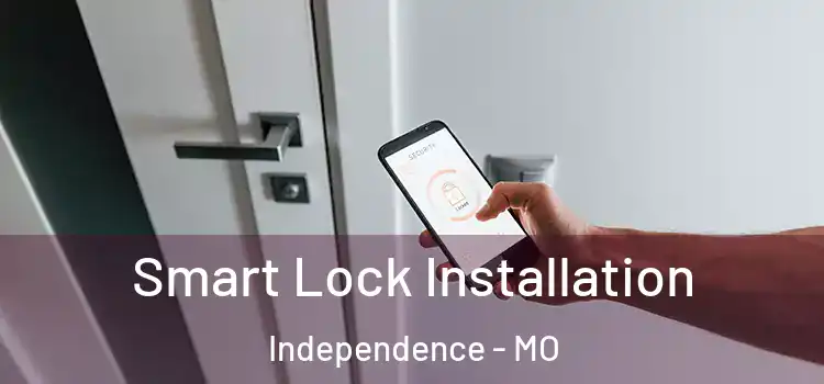 Smart Lock Installation Independence - MO